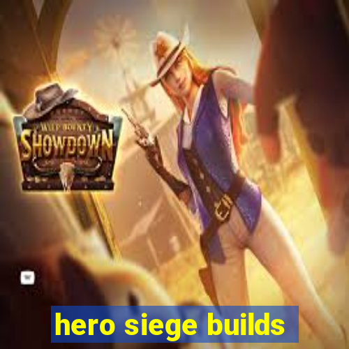 hero siege builds